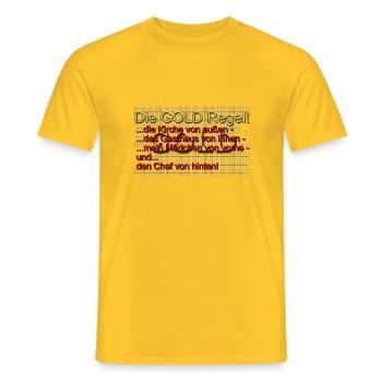 Die Goldregel, wertvoller als Gold und Silber - Männer T-Shirt - Gelb - Vorne - AI Model Male 178 dark (178cm)