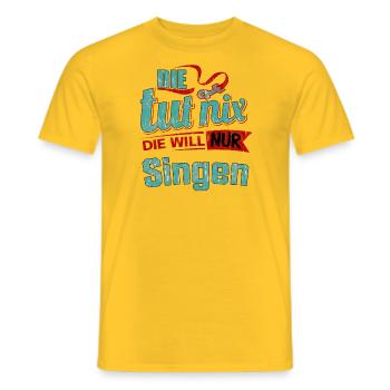 Die tut nix - Die will nur Singen - RAHMENLOS - Männer T-Shirt - Gelb - Vorne - AI Model Male 178 dark (178cm)