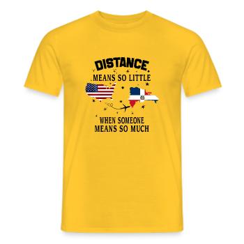 Distance Means So Little When Someone Means Much - Men's T-Shirt - yellow - Front - AI Model Male 178 dark (178cm)