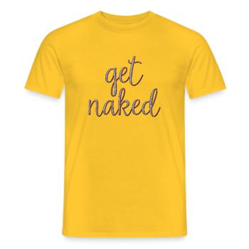 Get Naked - Männer T-Shirt - Gelb - Vorne - AI Model Male 178 dark (178cm)