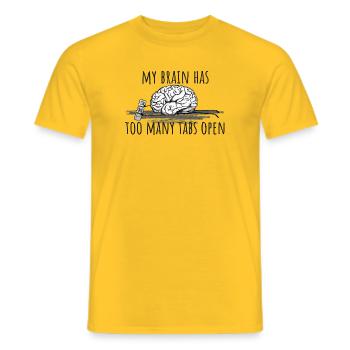 My Brain has too many tabs open! - Men's T-Shirt - yellow - Front - AI Model Male 178 dark (178cm)