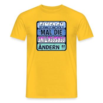 VERÄNDERUNG SPRÜCHE - WEISHEIT PERSPEKTIVE ÄNDERN - Männer T-Shirt - Gelb - Vorne - AI Model Male 178 dark (178cm)