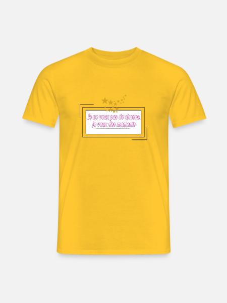 Je ne veux pas de choses mais des moments - T-shirt homme - jaune