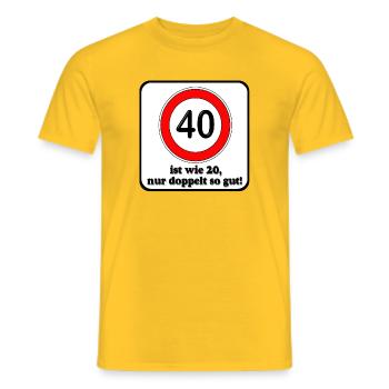 40.Geburtstag , 40 Jahre , Verkehrsschild Doppel - Männer T-Shirt - Gelb - Vorne - AI Model Male 178 dark (178cm)