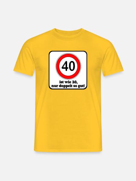 40.Geburtstag , 40 Jahre , Verkehrsschild Doppel - Männer T-Shirt - Gelb
