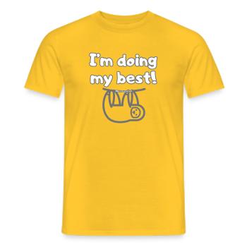 I'm Doing My Best Shirt - Anti-Burnout Statement - Men's T-Shirt - yellow - Front - AI Model Male 178 dark (178cm)