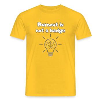 Anti-Burnout Shirt – Wellness First Statement - Men's T-Shirt - yellow - Front - AI Model Male 178 dark (178cm)