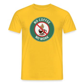 No Coffee No Work – Café Interdit Humour - Men's T-Shirt - yellow - Front - AI Model Male 178 dark (178cm)