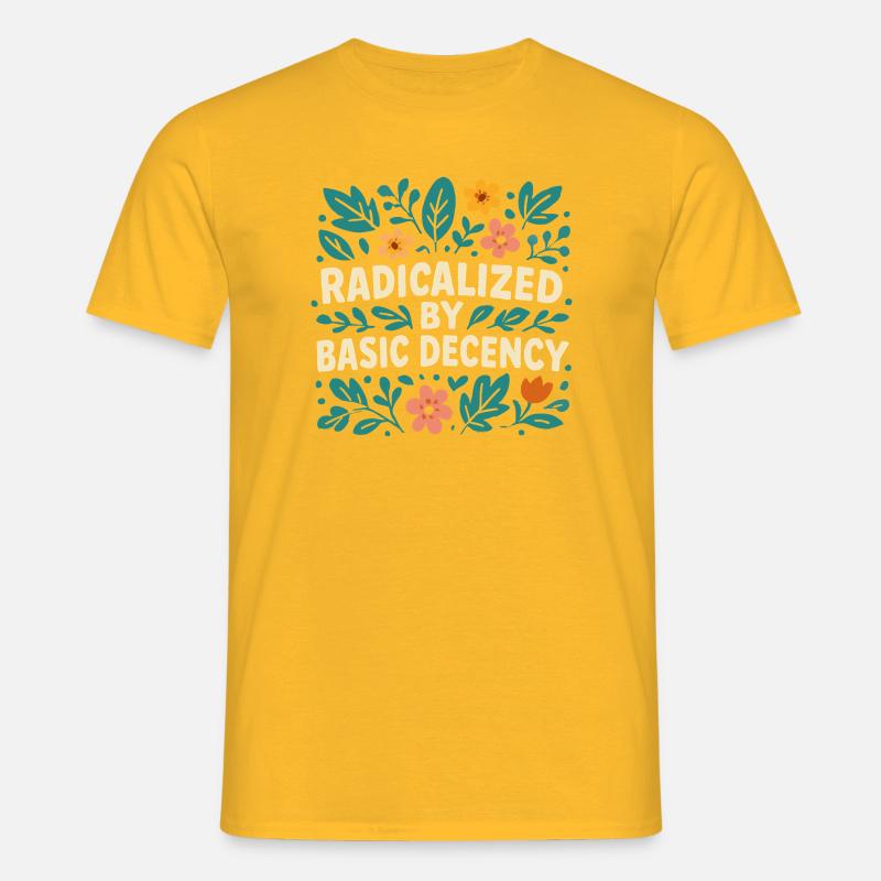 Radicalized by basic decency - Men's T-Shirt - yellow