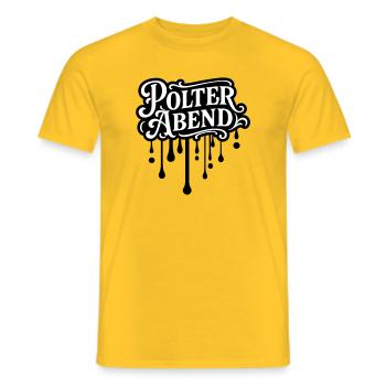 Polter Abend Polterhochzeit - Männer T-Shirt - Gelb - Vorne - AI Model Male 178 dark (178cm)