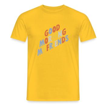 Typographie Good Morning My Friends - T-shirt homme - jaune - Devant - AI Model Male 178 dark (178cm)