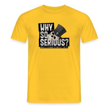 Why So Serious? – Skull Humor Design mit Zylinder - Männer T-Shirt - Gelb - Vorne - AI Model Male 178 dark (178cm)