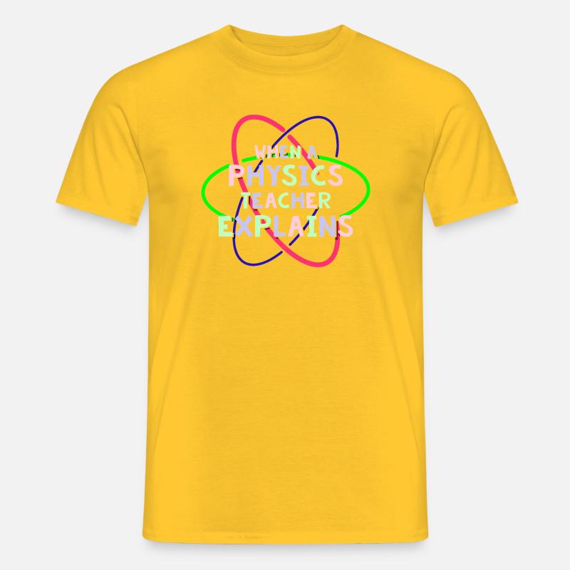 Physik Phyiker Physikstudent Physiklehrer - Männer T-Shirt - Gelb