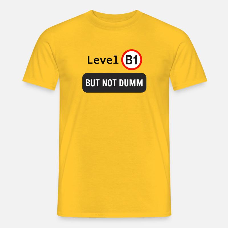 Level B1, but not dumm - Männer T-Shirt - Gelb