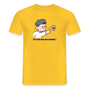 As a pétanque player, I shoot better than I work - Men's T-Shirt - yellow - Front - AI Model Male 178 dark (178cm)