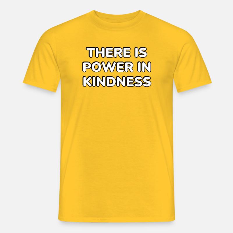 Power in Kindness Typografie - Männer T-Shirt - Gelb