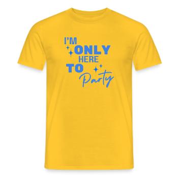 Only Here To Party - Männer T-Shirt - Gelb - Vorne - AI Model Male 178 dark (178cm)