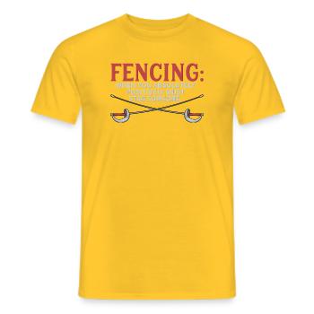 Funny Fencing Absolutely Must Stab Someone Art - Men's T-Shirt - yellow - Front - AI Model Male 178 dark (178cm)
