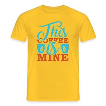 This Coffee Is Mine - Men's T-Shirt - yellow - Front - AI Model Male 178 dark (178cm)