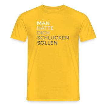 man hätte dich schlucken sollen - Männer T-Shirt - Gelb - Vorne - AI Model Male 178 dark (178cm)