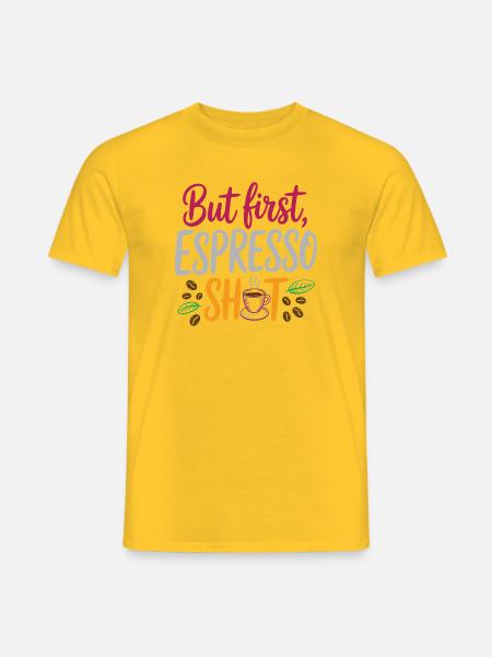But first espresso shot - Men's T-Shirt - yellow