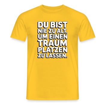 Never Too Old Dream Burst Design - Men's T-Shirt - yellow - Front - AI Model Male 178 dark (178cm)