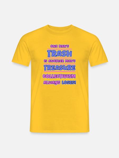 Trash to Schatz: Collectivism loses - Men's T-Shirt - yellow