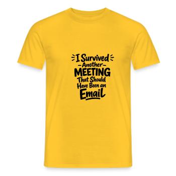 Witziges Bürohumor Meeting E-Mail Design - Männer T-Shirt - Gelb - Vorne - AI Model Male 178 dark (178cm)
