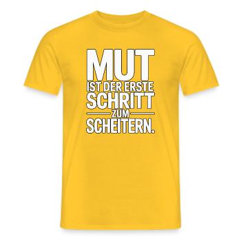 Mut ist der erste Schritt zum Scheitern - Männer T-Shirt - Gelb - Vorne - AI Model Male 178 dark (178cm)