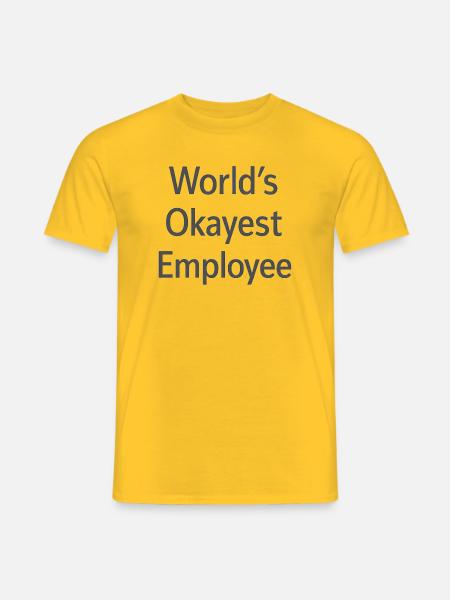 Funny Colleagues Sayings Work Colleague - Men's T-Shirt - yellow