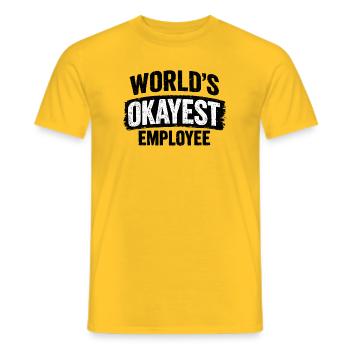 World's okayest employee work colleague colleagues - Men's T-Shirt - yellow - Front - AI Model Male 178 dark (178cm)