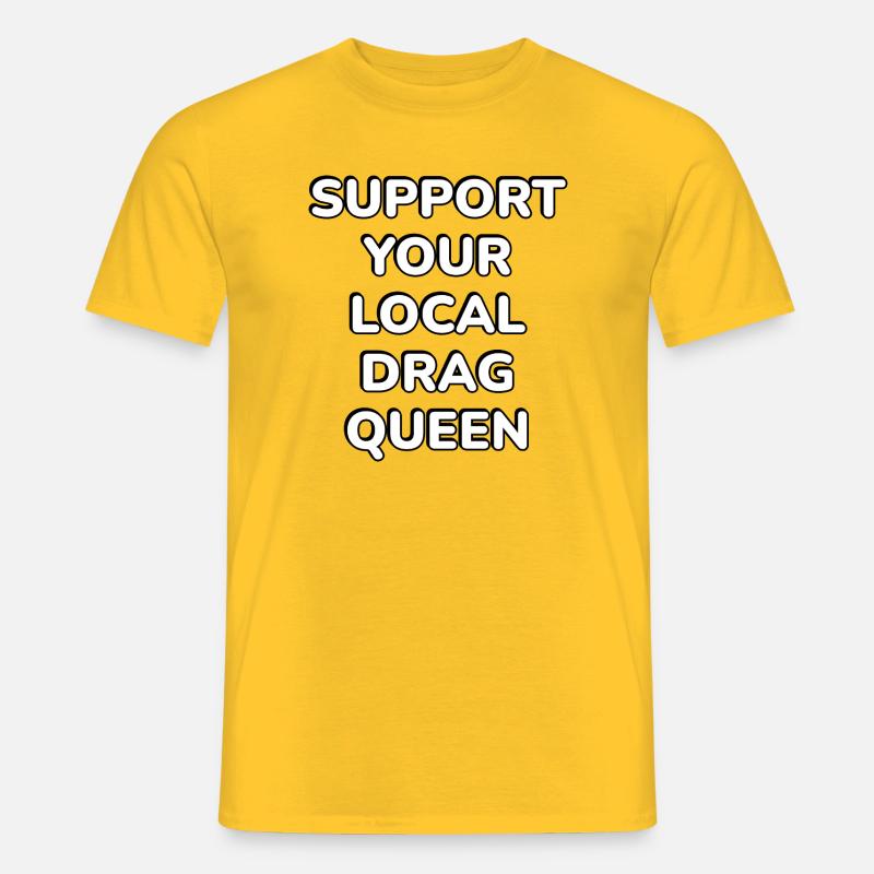 Drag Queen - Männer T-Shirt - Gelb