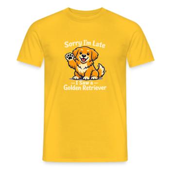 Entschuldigung, dass ich zu spät bin. Ich habe einen Golden Retriever gesehen. - Männer T-Shirt - Gelb - Vorne - AI Model Male 178 dark (178cm)