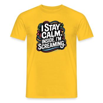 I'm calm – inside I'm screaming - Men's T-Shirt - yellow - Front - AI Model Male 178 dark (178cm)