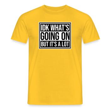 Je ne sais pas ce qui se passe mais c’est vraiment dépassé - T-shirt homme - jaune - Devant - AI Model Male 178 dark (178cm)