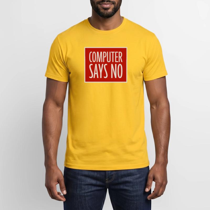 Computer Says No Funny Programmer Nerd Technique Men's T-Shirt