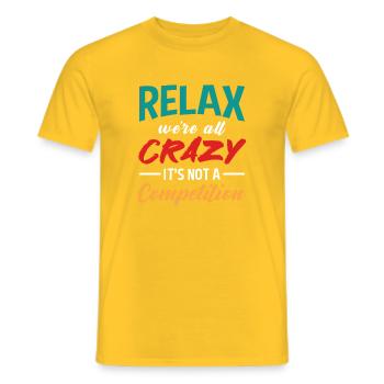 Relax Crazy Competition Colorful Typography Art - Männer T-Shirt - Gelb - Vorne - AI Model Male 178 dark (178cm)