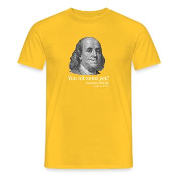 Du hast schon auf Senden geklickt? Lustiger Ben-Fr - Männer T-Shirt - Gelb - Vorne - AI Model Male 178 dark (178cm)