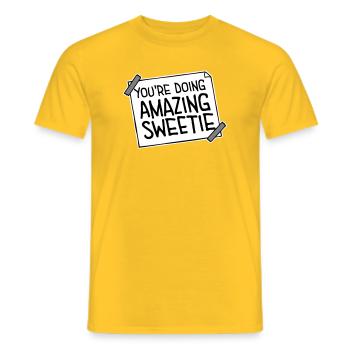 You're Doing Amazing Sweetie Funny Encouraging - Men's T-Shirt - yellow - Front - AI Model Male 178 dark (178cm)