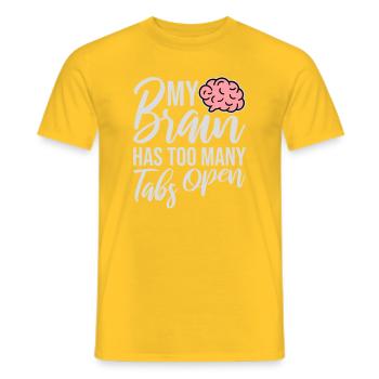 My Brain Has Too Many Tabs Open Lustig Grübeln - Men's T-Shirt - yellow - Front - AI Model Male 178 dark (178cm)