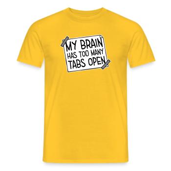 My Brain Has Too Many Tabs Open Lustig Grübeln - Men's T-Shirt - yellow - Front - AI Model Male 178 dark (178cm)