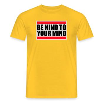 Be Kind To Your Mind Lustig Psychisch Gesund Logo - Männer T-Shirt - Gelb - Vorne - AI Model Male 178 dark (178cm)