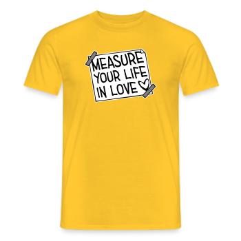 Measure Your Life In Love Inspirierend Liebe Logo - Männer T-Shirt - Gelb - Vorne - AI Model Male 178 dark (178cm)
