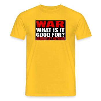La guerre pour quoi ? Rien ! - T-shirt homme - jaune - Devant - AI Model Male 178 dark (178cm)