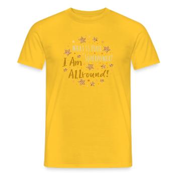 I Am Allround  - Männer T-Shirt - Gelb - Vorne - AI Model Male 178 dark (178cm)