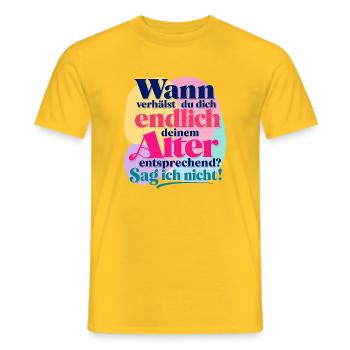 Wann verhälst du dich deinem Alter entsprechend? - Männer T-Shirt - Gelb - Vorne - AI Model Male 178 dark (178cm)