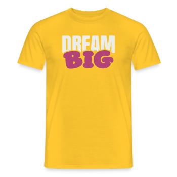 Dream Big Bold Pink Typography - Men's T-Shirt - yellow - Front - AI Model Male 178 dark (178cm)