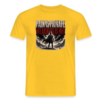 Pain Is Private Weakness Is Not Spartan Gym Shirt - Men's T-Shirt - yellow - Front - AI Model Male 178 dark (178cm)