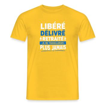 libéré délivré retraité - t-shirt humour retraite - T-shirt homme - jaune - Devant - AI Model Male 178 dark (178cm)