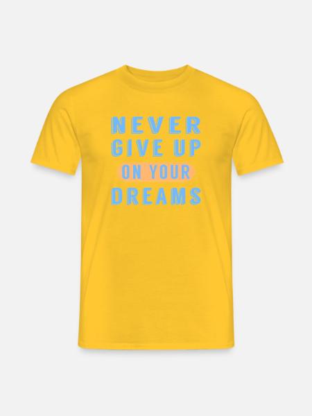 Träume Neon geben niemals auf - Männer T-Shirt - Gelb